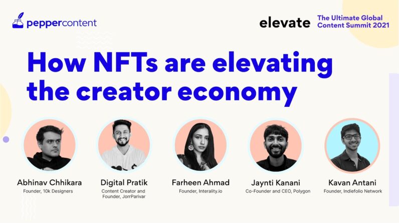 How NFTs are Elevating Creator Economy | Elevate Summit | Pepper Content