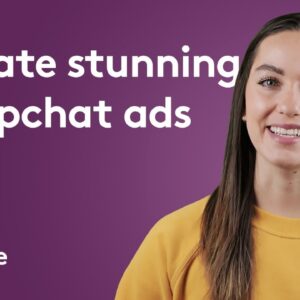 How to create stunning Snapchat ads