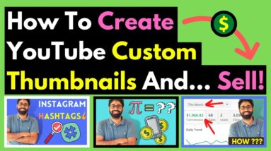 How To Make Custom Thumbnails On YouTube in 5 Minutes and Sell It!