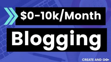 How to Make Money Writing a Blog - Our Story from $0 to 10k per Month!