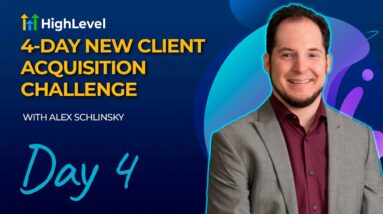 4-Day New Client Acquisition Challenge With Alex Schlinsky - Day 4 20 4-Day New Client Acquisition Challenge With Alex Schlinsky - Day 4