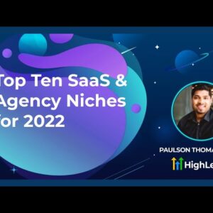 Top Ten SaaS & Agency Niches For 2022