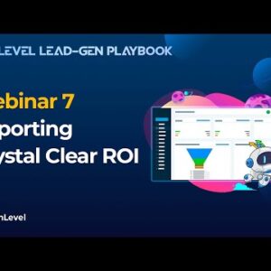 The Lead-Gen Playbook Webinar 7: "Reporting"