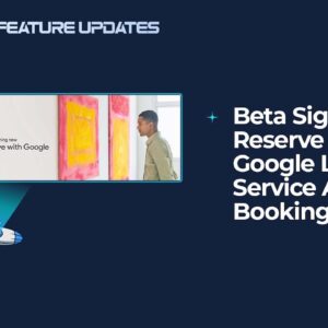 Beta Sign up for Reserve with Google Local Service Ads Booking Live!