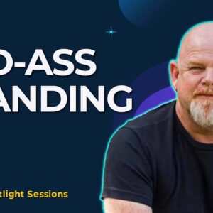 Bad-Ass Branding With Steve Sims