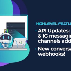 API Updates :  FB, GMB, & IG messaging channels added! + New conversation webhooks!