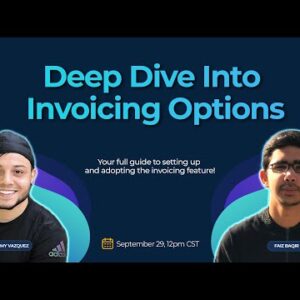 Deep Dive Into Invoicing Options