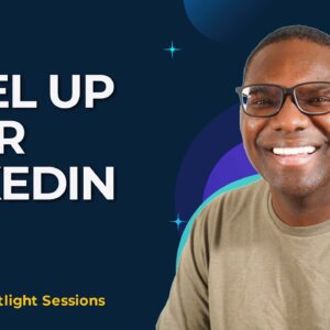 Level Up your LinkedIn With Kevin Miller