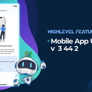 Mobile App Updates    v  3 44 2