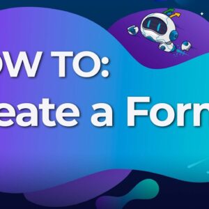 How To Create a Form