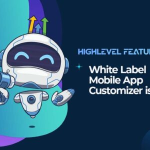 White Label Mobile App Customizer is Live!