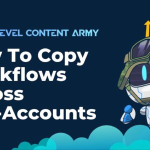 How To Copy Workflows Across Sub-Accounts