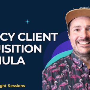 Agency Client Acquisition Formula