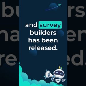 New Form and Survey Builder