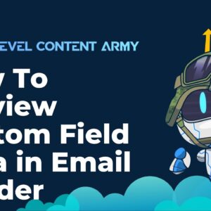 How To Preview Custom Field Data in Email Builder