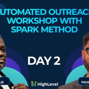 Automated Outreach Workshop with Spark Method - Day 2