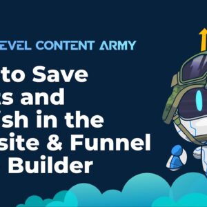 How to Save Drafts and Publish in the Website & Funnel Page Builder