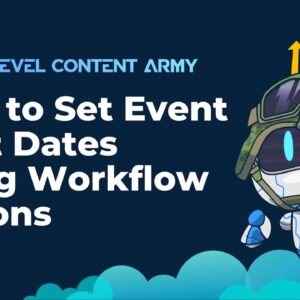 How to Set Event Start Dates Using Workflow Actions