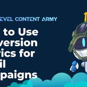 How to Use Conversion Metrics for Email Campaigns