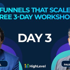 "Funnels that Scale" Free 3-Day Workshop - Day 3