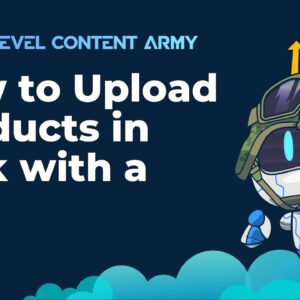 How to Upload Products in Bulk with a CSV