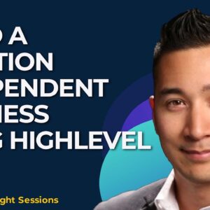 Build a Location-Independent Business Using HighLevel