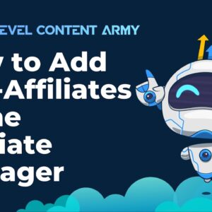 How to Add Sub-Affiliates in the Affiliate Manager