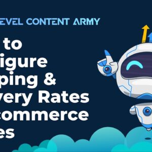 How to Configure Shipping & Delivery Rates In Ecommerce Stores