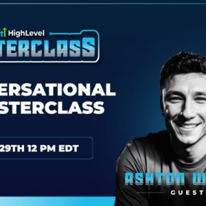 Conversational AI Masterclass with Ashton Wilson