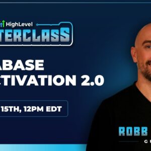 HighLevel Masterclass: Database Reactivation 2.0