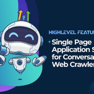 Single Page Application Support for Conversation AI Web Crawler Live!