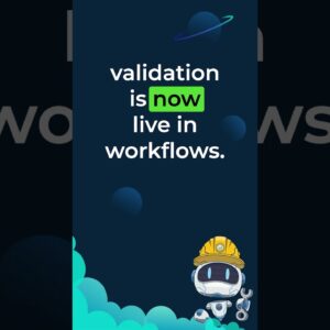 Workflows  UI Upgrades + Email Validation