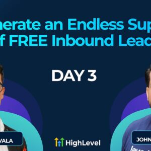 Generate an Endless Supply of FREE Inbound Leads - Day 3