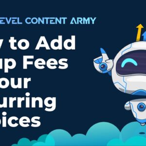 How to Add Setup Fees to Your Recurring Invoices