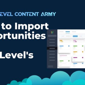 How to Import Opportunities into HighLevel's CRM