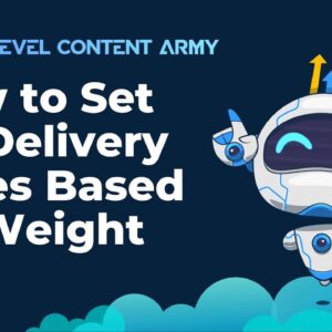 How to Set Up Delivery Rates Based on Weight