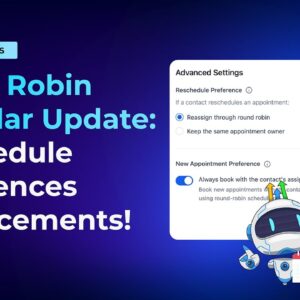 Round Robin Calendar Update    Reschedule Preferences Enhancements!