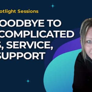 Say Goodbye to Overcomplicated Sales, Service, and Support