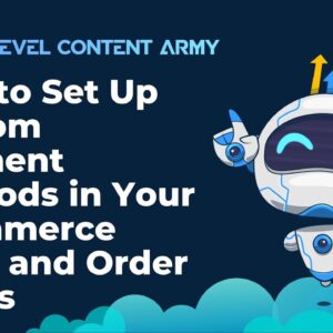 How to Set Up Custom Payment Methods in Your Ecommerce Store and Order Forms