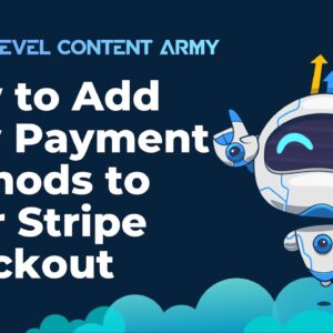 How to Add New Payment Methods to Your Stripe Checkout