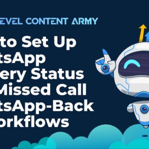 How to Set Up WhatsApp Delivery Status and Missed Call WhatsApp-Back in Workflows