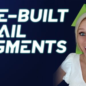 How to Target Your Audience with Prebuilt Email Segments