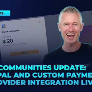 Communities Update: PayPal and Custom Payment Provider Integration Live