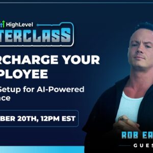 Masterclass with Rob Eason - Supercharge your AI Employee