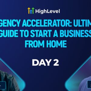 AI Agency Accelerator: Ultimate Guide To Start A Business From Home with Adam Erhart - Day 2