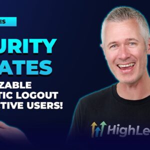 Security Update - Customizable Automatic Logout for Inactive Users!