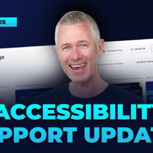 Accessibility Support Updates