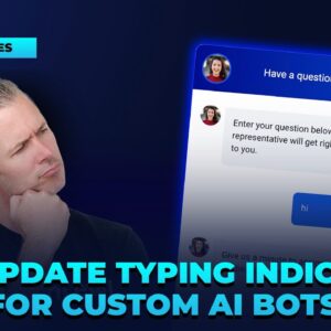 API Update - Typing Indicator for Custom AI Bots