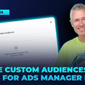 Create  Custom Audiences from List for Ads Manager Live!