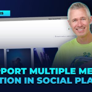 Support Multiple Media Selection in Social Planner!